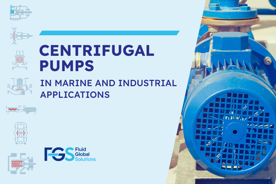 Centrifugal Pumps in Marine and Industrial Applications