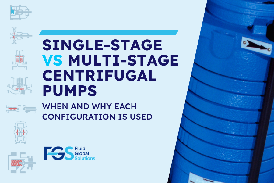 SINGLE STAGE VS MULTISTAGE CENTRIFUGAL PUMPS